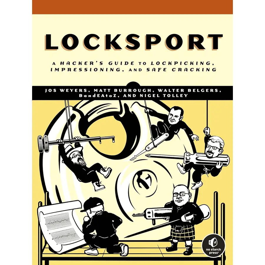 Locksport: A Hacker’s Guide to Lockpicking, Impressioning, and Safe Cracking